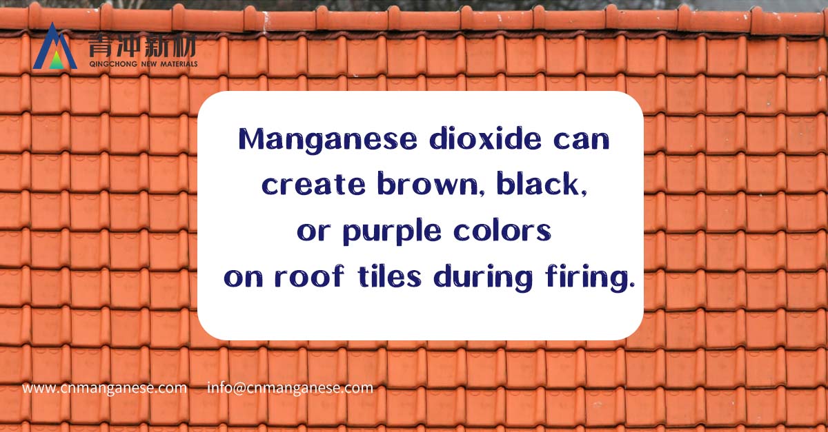 Unlocking the Potential of Manganese Dioxide in Roof Tile Manufacturing